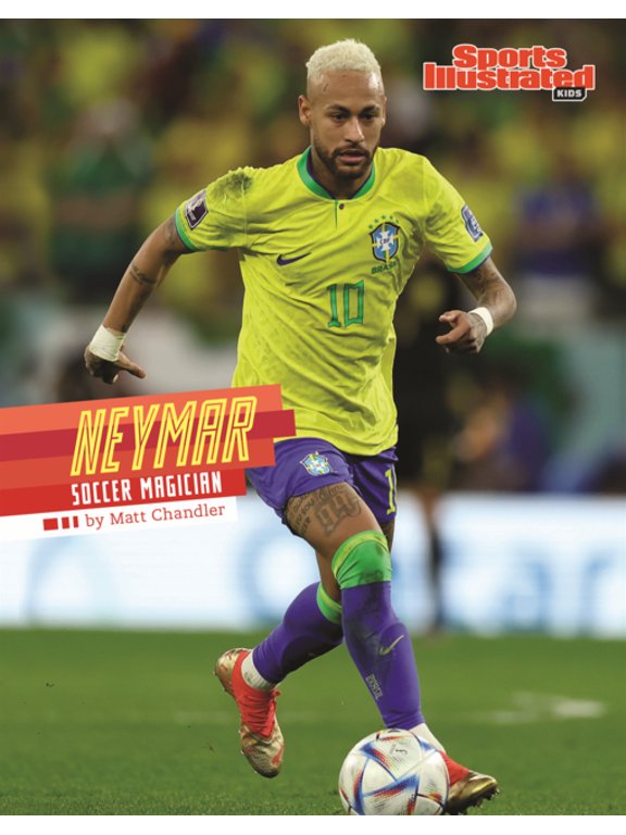 Sports Illustrated Kids Stars of Sports Neymar: Soccer Magician, (Hardcover)