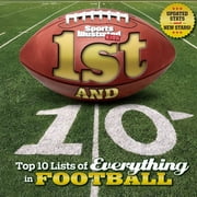 Sports Illustrated Kids Top 10 Lists 1st and 10 Revised and Updated Top 10 Lists of Everything in Football, Hardcover