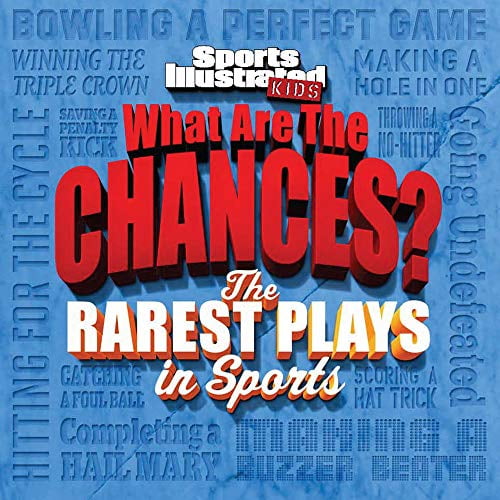Pre-Owned Sports Illustrated Kids What Are the Chances? the Wildest Plays in Sports (Paperback) 1618933744 9781618933744