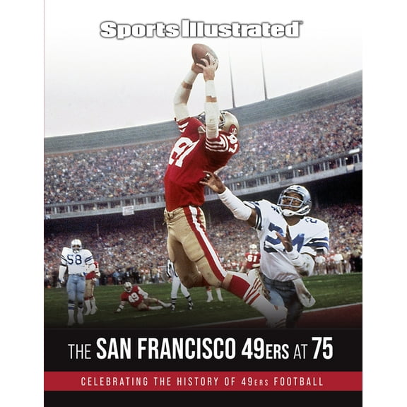 Sports Illustrated the San Francisco 49ers at 75, (Hardcover)