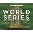 thumbnail image 1 of Sports Illustrated the World Series: A History of the Fall Classic from the Pages of Sports Illustrated, (Hardcover), 1 of 1
