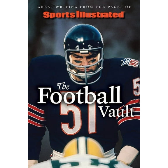 Sports Illustrated the Football Vault: Great Writing from the Pages of Sports Illustrated, (Hardcover)