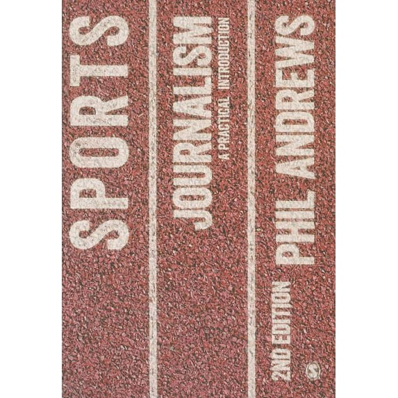 Sports Journalism: A Practical Introduction, (Paperback)