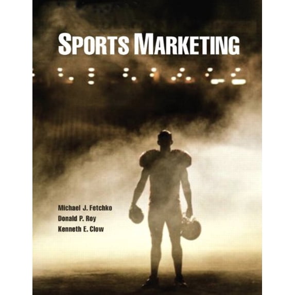 Pre-Owned Sports Marketing (Hardcover) 0132135469