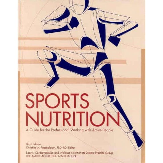 Pre-Owned Sports Nutrition: A Guide for the Professional Working With Active People (Paperback) 088091176X 9780880911764