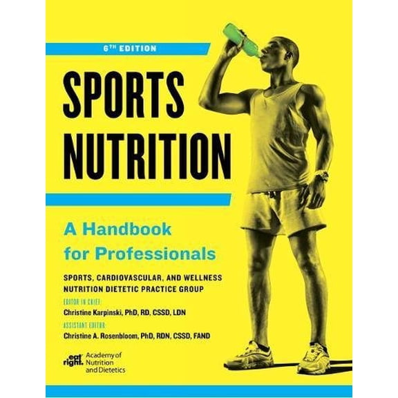 Pre-Owned Sports Nutrition: A Handbook for Professionals, Sixth Edition, 9780880919753, 0880919752, Paperback, 6 edition