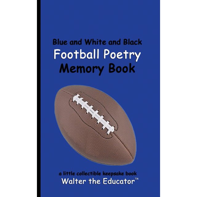 Sports Poetry Memory Book Blue and White and Black Football Poetry