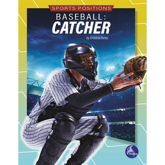 Sports Positions: Baseball: Catcher (Paperback)