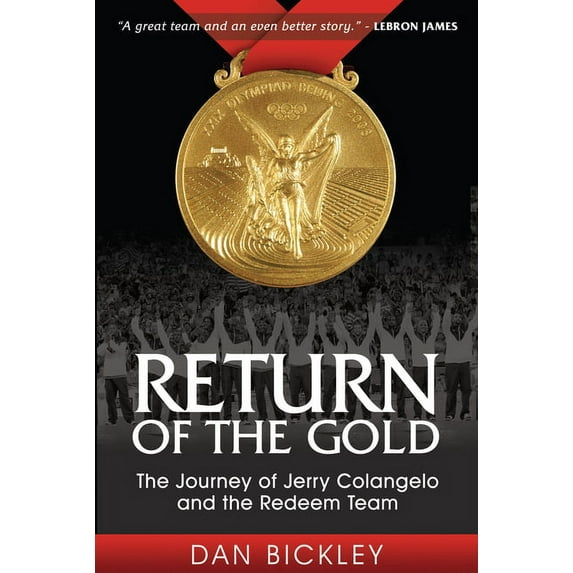 Sports Professor Return of the Gold: The Journey of Jerry Colangelo and the Redeem Team, (Paperback)