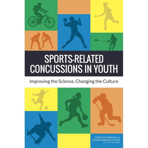 Pre-Owned Sports-Related Concussions in Youth: Improving the Science, Changing the Culture (Paperback) 0309288002 9780309288002