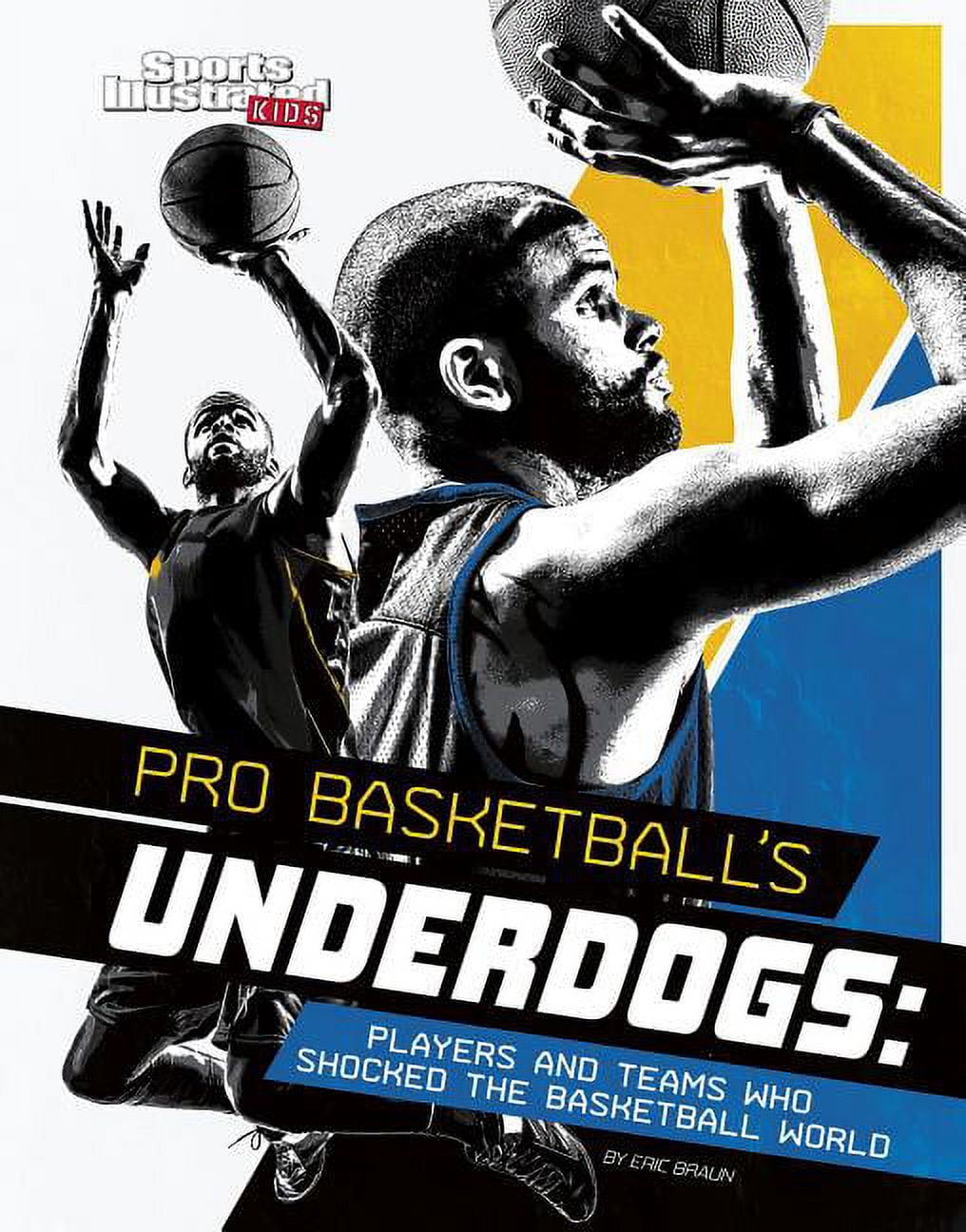 Sports Shockers! Pro Basketball's Underdogs Players and Teams Who