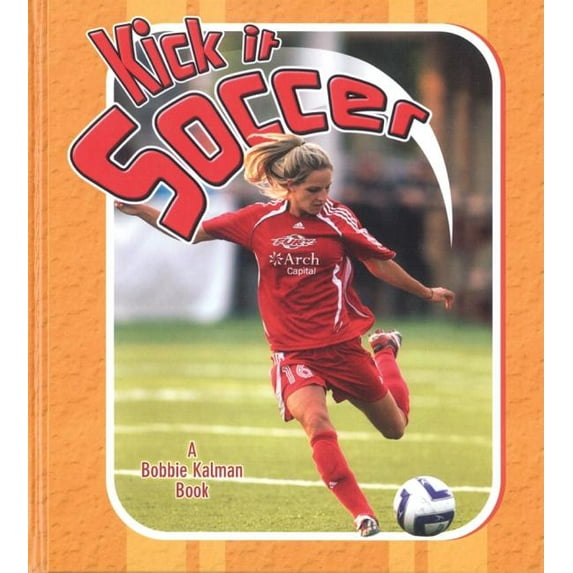 Sports Starters: Kick It Soccer (Paperback)