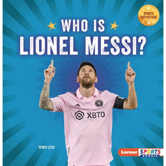 Sports Superstars (Lerner Sports Rookie) Who Is Lionel Messi?: Soccer Superstar, (Paperback)