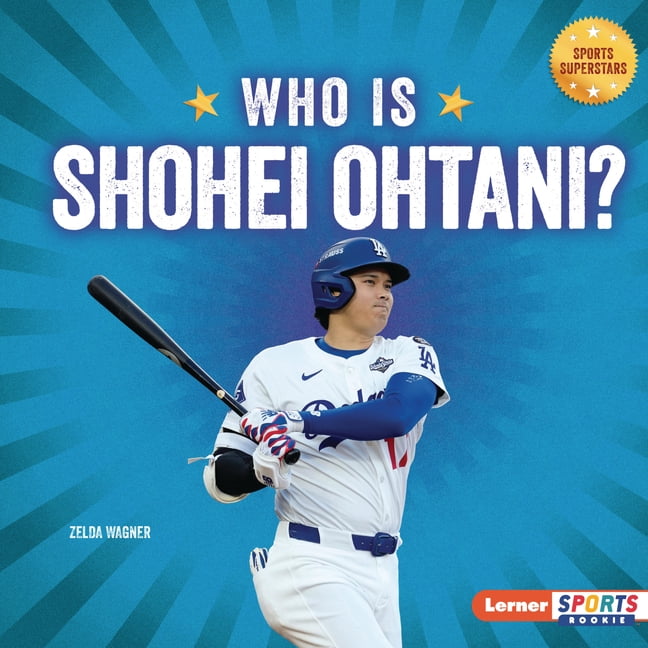 Sports Superstars (Lerner Sports Rookie) Who Is Shohei Ohtani?: Los Angeles Dodgers Superstar, (Hardcover)