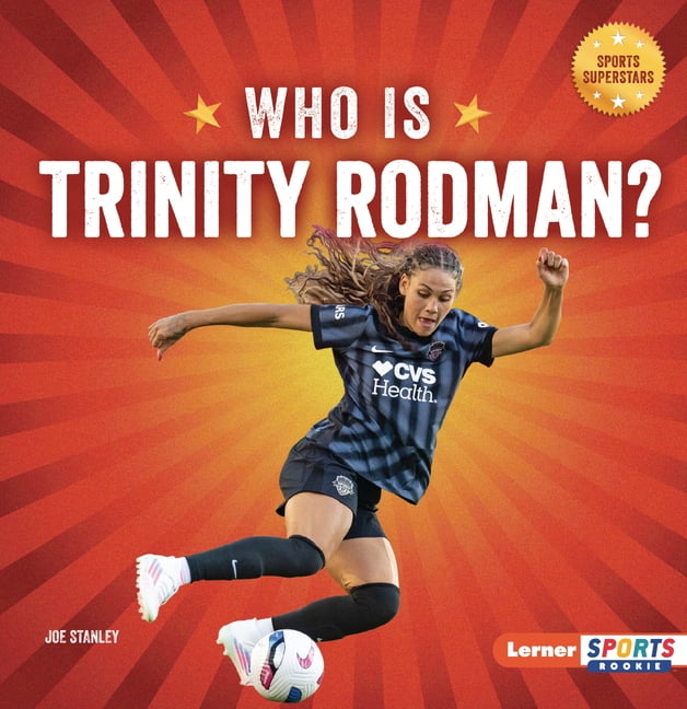 Sports Superstars (Lerner Sports Rookie) Who Is Trinity Rodman?: Us Women's National Team Superstar, (Paperback)