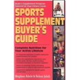 thumbnail image 1 of Sports Supplement Buyer's Guide: Complete Nutrition for Your Active Lifestyle (Paperback), 1 of 1