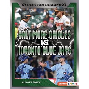 Sports Team Smackdown (Lerner (Tm) Sport Baltimore Orioles vs. Toronto Blue Jays: Rival Rumble, (Hardcover)