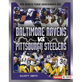 Sports Team Smackdown (Lerner (Tm) Sport Baltimore Ravens vs. Pittsburgh Steelers: Rival Rumble, (Hardcover)