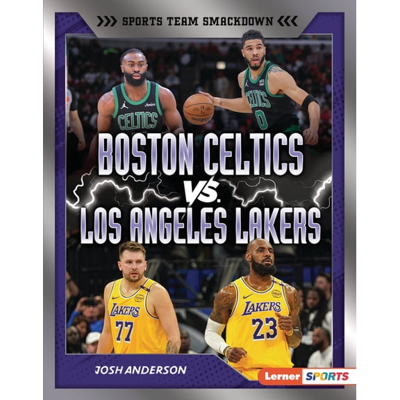 Sports Team Smackdown (Lerner (Tm) Sport Boston Celtics vs. Los Angeles Lakers: Rival Rumble, (Hardcover)