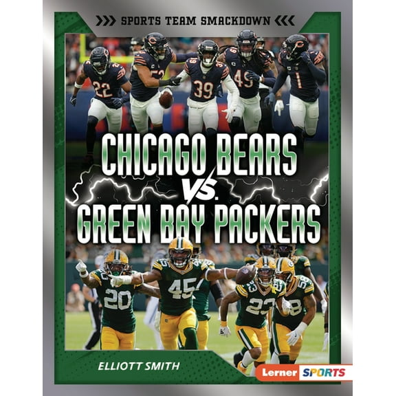 Sports Team Smackdown (Lerner (Tm) Sport Chicago Bears vs. Green Bay Packers: Rival Rumble, (Hardcover)