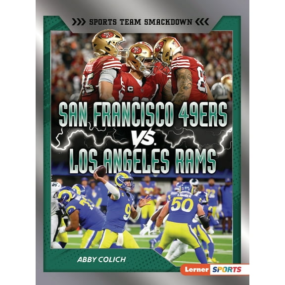 Sports Team Smackdown (Lerner (Tm) Sport San Francisco 49ers vs. Los Angeles Rams: Rival Rumble, (Paperback)