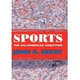 thumbnail image 1 of Pre-Owned Sports: The All-American Addiction (Hardcover) 157806452X 9781578064526, 1 of 1