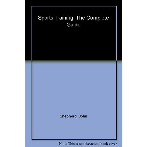 Pre-Owned Sports Training: The Complete Guide (Paperback) 1554073294 9781554073290