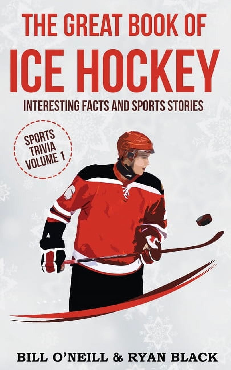 BILL O'NEILL; RYAN BLACK Sports Trivia: The Big Book of Ice Hockey (Paperback)