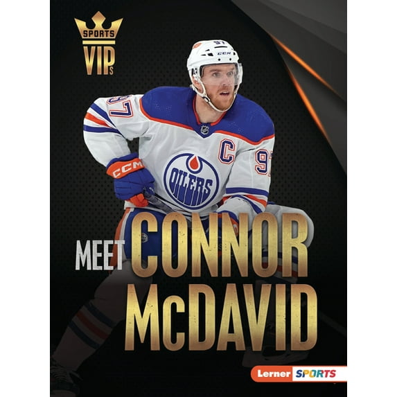 Sports Vips (Lerner (Tm) Sports) Meet Connor McDavid: Edmonton Oilers Superstar, (Paperback)