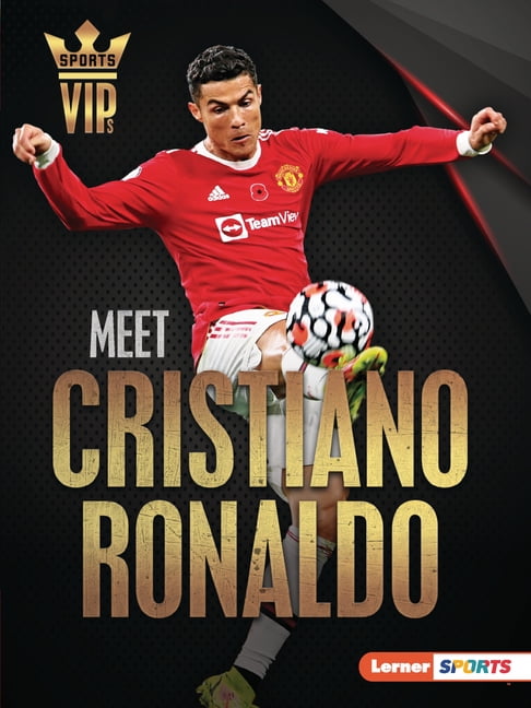Sports Vips (Lerner (Tm) Sports) Meet Cristiano Ronaldo: World Cup Soccer Superstar, (Paperback)