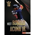 thumbnail image 1 of Sports Vips (Lerner (Tm) Sports) Meet Ronald AcuÃ±a Jr.: Atlanta Braves Superstar, (Paperback), 1 of 1