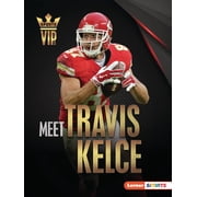Sports Vips Lerner Tm Sports Meet Travis Kelce Kansas City Chiefs Superstar, Paperback