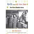 thumbnail image 1 of Pre-Owned Sports and All That Jazz: The Percy Hughes Story (Paperback) 1935666312 9781935666318, 1 of 1