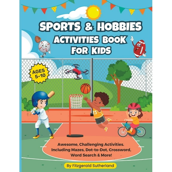 Sports and Hobbies Activities Book For Kids (Paperback) by Fitzgerald Sutherland
