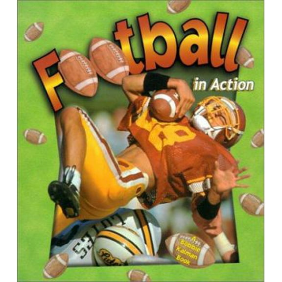 Pre-Owned Football in Action (Paperback) 0778701786 9780778701781