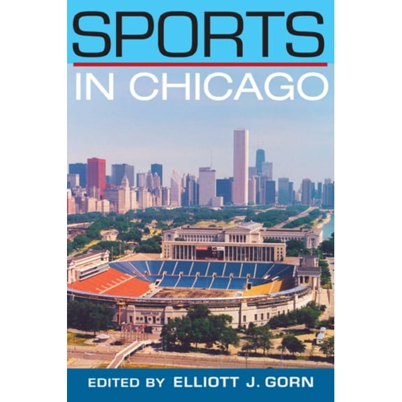 Pre-Owned Sports in Chicago (Sport and Society)