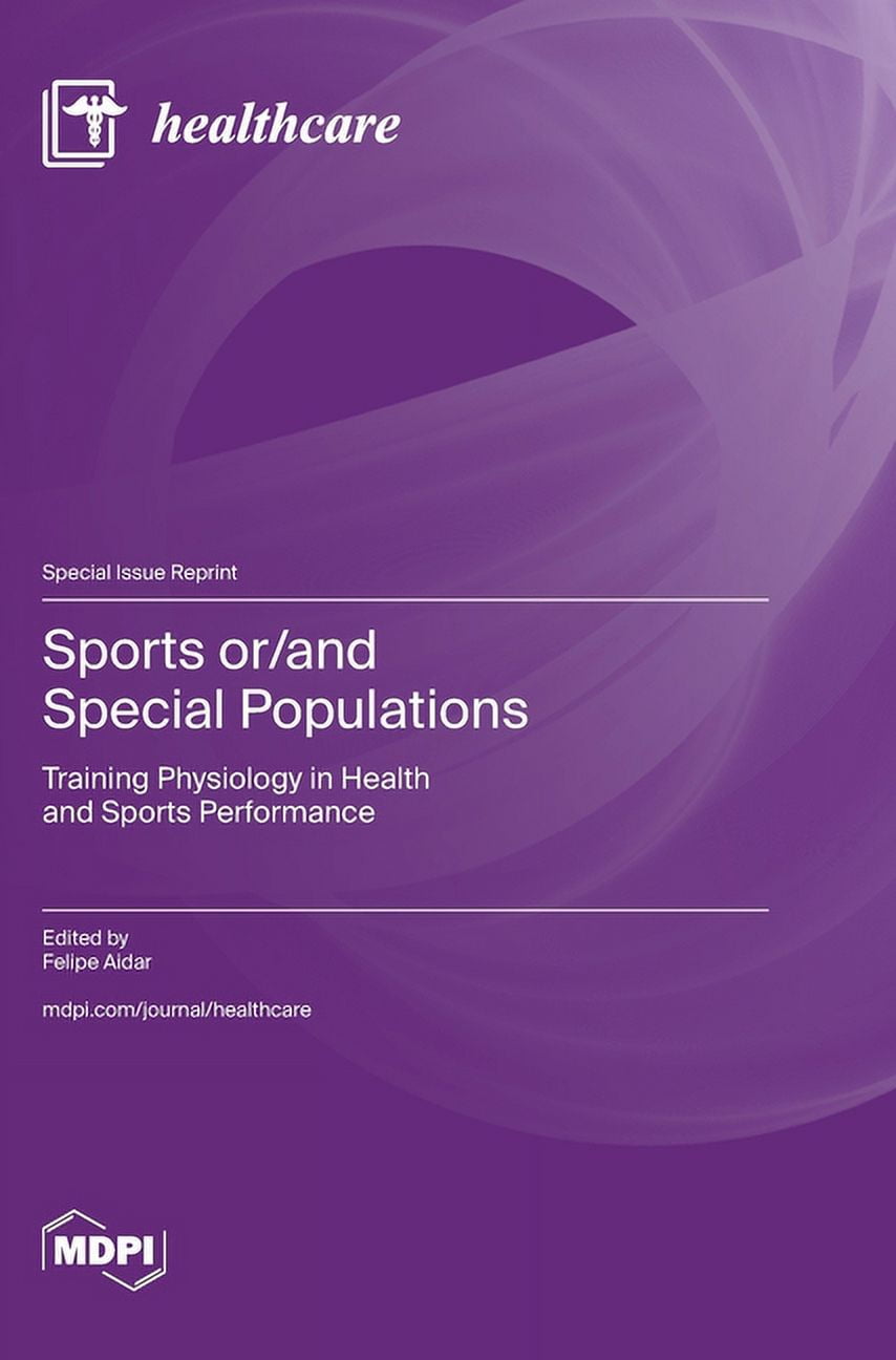 Sports or/and Special Populations Training Physiology in Health and