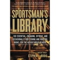 thumbnail image 1 of Pre-Owned Sportsman's Library: 100 Essential, Engaging, Offbeat, and Occasionally Odd Fishing and Hunting Books for the Adventurous Reader (Paperback) 0762780258 9780762780259, 1 of 1
