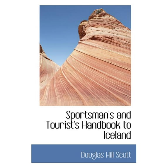 Sportsman's and Tourist's Handbook to Iceland Paperback