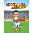 thumbnail image 1 of Sporty Lou: Sporty Lou - Coloring Book: Soccer King (multicultural book series for kids 3-to-6-years old) (Paperback), 1 of 1