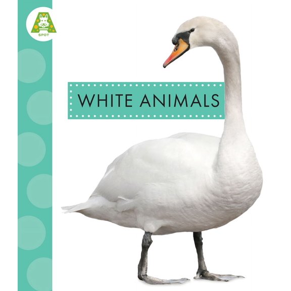 Spot Animal Colors White Animals, (Hardcover)