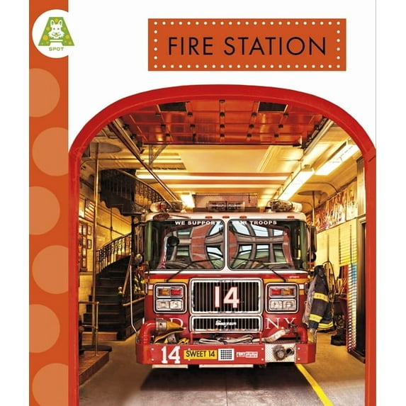 Spot Around Town: Fire Station (Hardcover)