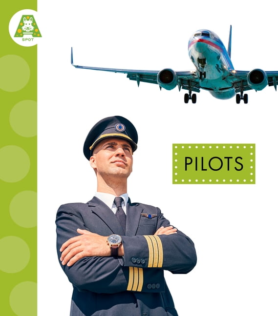 Spot Community Helpers Pilots, (Hardcover)