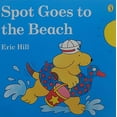 thumbnail image 1 of Pre-Owned Spot Goes to the Beach (Paperback) 0142501220 9780142501221, 1 of 1