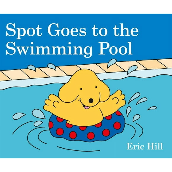 Spot Goes to the Swimming Pool (Board Book)