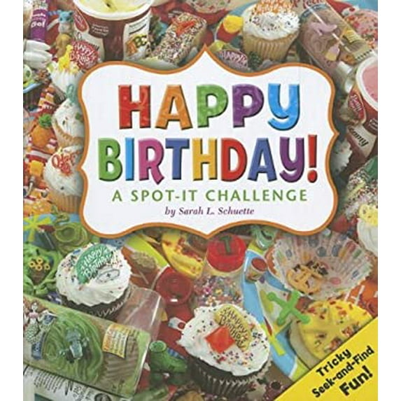 Pre-Owned Happy Birthday!: A Spot-It Challenge (Hardcover) 1429675608 9781429675604