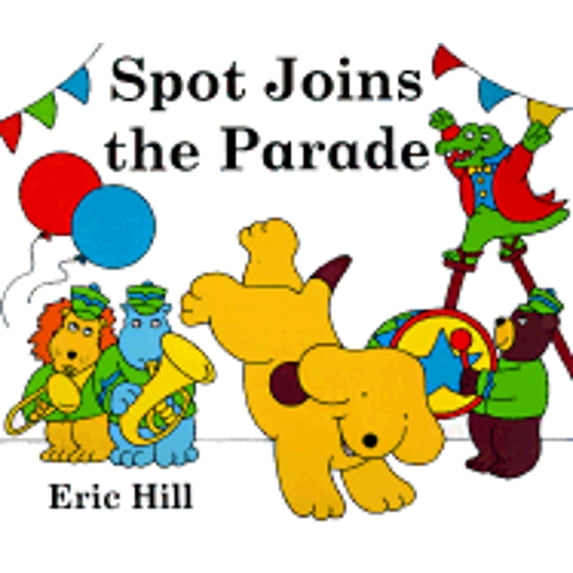 Pre-Owned Spot Joins the Parade (Hardcover) 0399232370 9780399232374