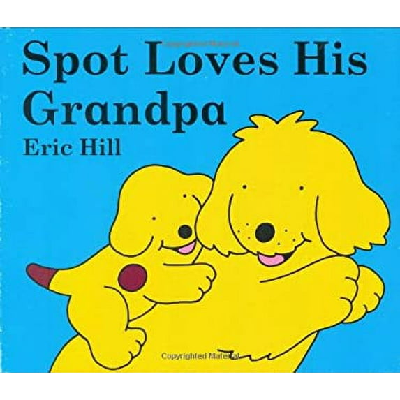 Pre-Owned Spot Loves His Grandpa 9780399247293 Used