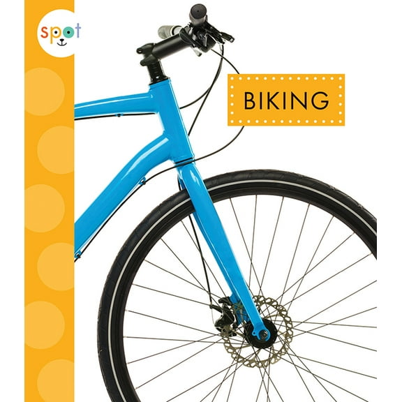 Spot Outdoor Fun: Biking (Paperback)