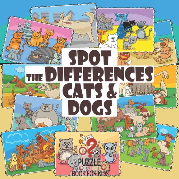 Spot the Differences - Cats and Dogs: Search and Find Picture Book for Children Ages 4 and Up (Paperback) by Sophie Lane